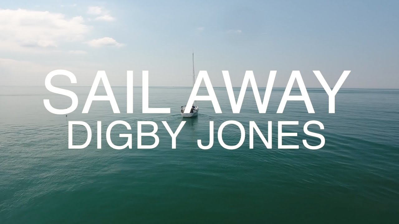 Watch Digby Jones - Sail Away (NEW FOR OCTOBER '23!!!) on YouTube Watch Digby Jones - Sail Away (NEW FOR OCTOBER '23!!!) on YouTube