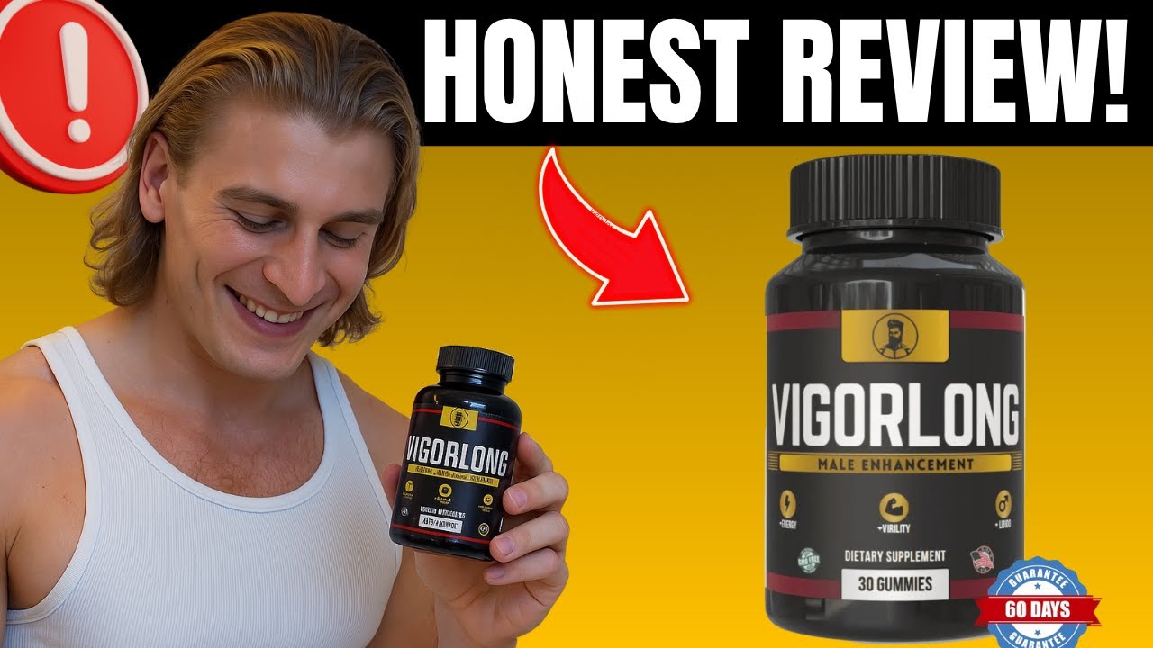 VIGORLONG NEW REVIEWS 2025 - Vigor Long Legit or SCAM? VigorLong Pills Review - Vigor Long Amazon