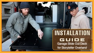 INSTALLATION GUIDE: Garage Slide Out Deck for Storyteller Overland by Canyon Adventure Vans 524 views 1 month ago 11 minutes, 2 seconds
