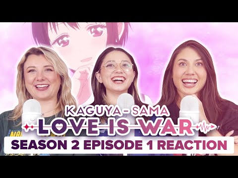 Kaguya-Sama: Love is War - Reaction - S2E1 - Ai Hayasaka Wants to Stave Them Off...