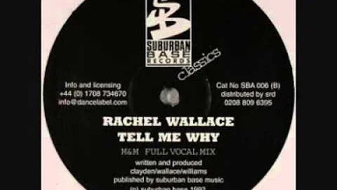 Rachel Wallace - Tell Me Why (m&m Full Vocal Mix)
