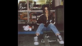 Camila Cabello, Ed Sheeran - Bam Bam (VLDMR KZLV Remix)