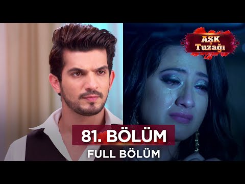 Aşk Tuzağı Hint Dizisi | 81. Bölüm