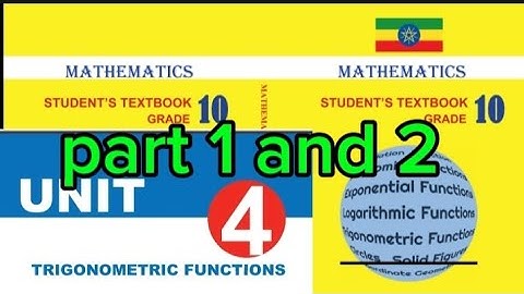 Mathematics grade 10 unit 4 about Trigonometric functions in Afaan Oromoo