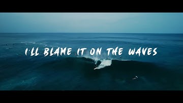 Kolohe Kai - Blame It On the Waves (Official Lyric Video)
