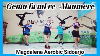 Gemu Fa Mi Regoyang Maumeresenam Kreasisenam Aerobicviral