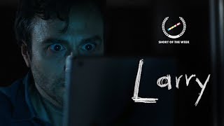 Larry - Short Horror Film