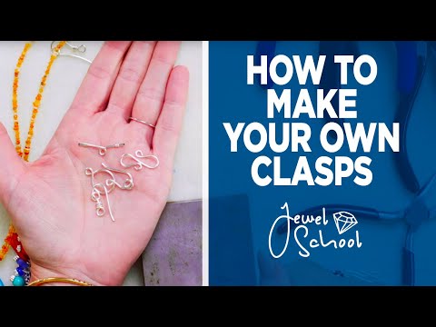 Making Your Own Clasps | Jewelry 101