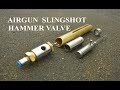 Homemade Air gun Slingshot Hammer Valve2 The Best Design