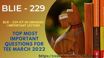 BLIE - 229 Top Most Important Topics for TEE March 2022 | ICT IN LIBRARIES | Important Lecture - 2