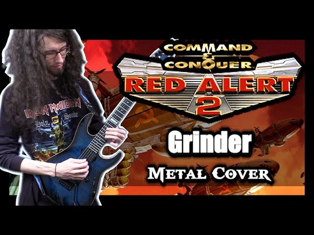 Cu0026C Red Alert 2 GRINDER - METAL Cover by ToxicxEternity class=