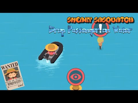 Sneaky Sasquatch Glitch - Drop Passenger on Water [Dinsun Video]