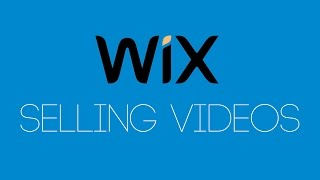 Selling Videos On Wix  Wix.com Turotial  Wix My Website