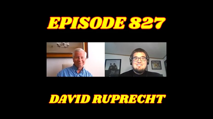 Episode 827 - David Ruprecht