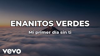 Los Enanitos Verdes - Mi Primer Dia Sin Ti (Lyric Video)