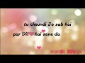 Sohne Mukhde da WhatsApp status by status duniya