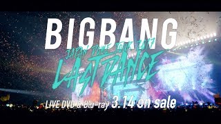 BIGBANG JAPAN DOME TOUR 2017 -LAST DANCE- (TEASER_DVD & Blu-ray 3.14 on sale)