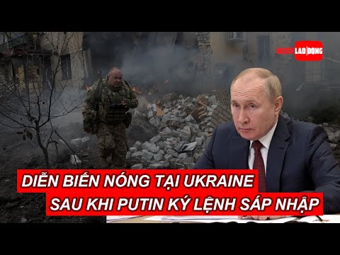 Video Diễn biến nóng tại Ukraine sau khi ông Putin ký lệnh... - youtube