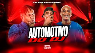 Automotivo Do Dj - Dj Wf, Mc Delux, Mc Gimenes E Mc Gw