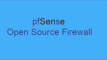 pfSense Installation & Overview