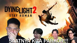 MARI KITA MEMBUNUH ZOMBIE DAN PARKOR BERSAMA TEMAN2 !!! [ Dying light ] #1