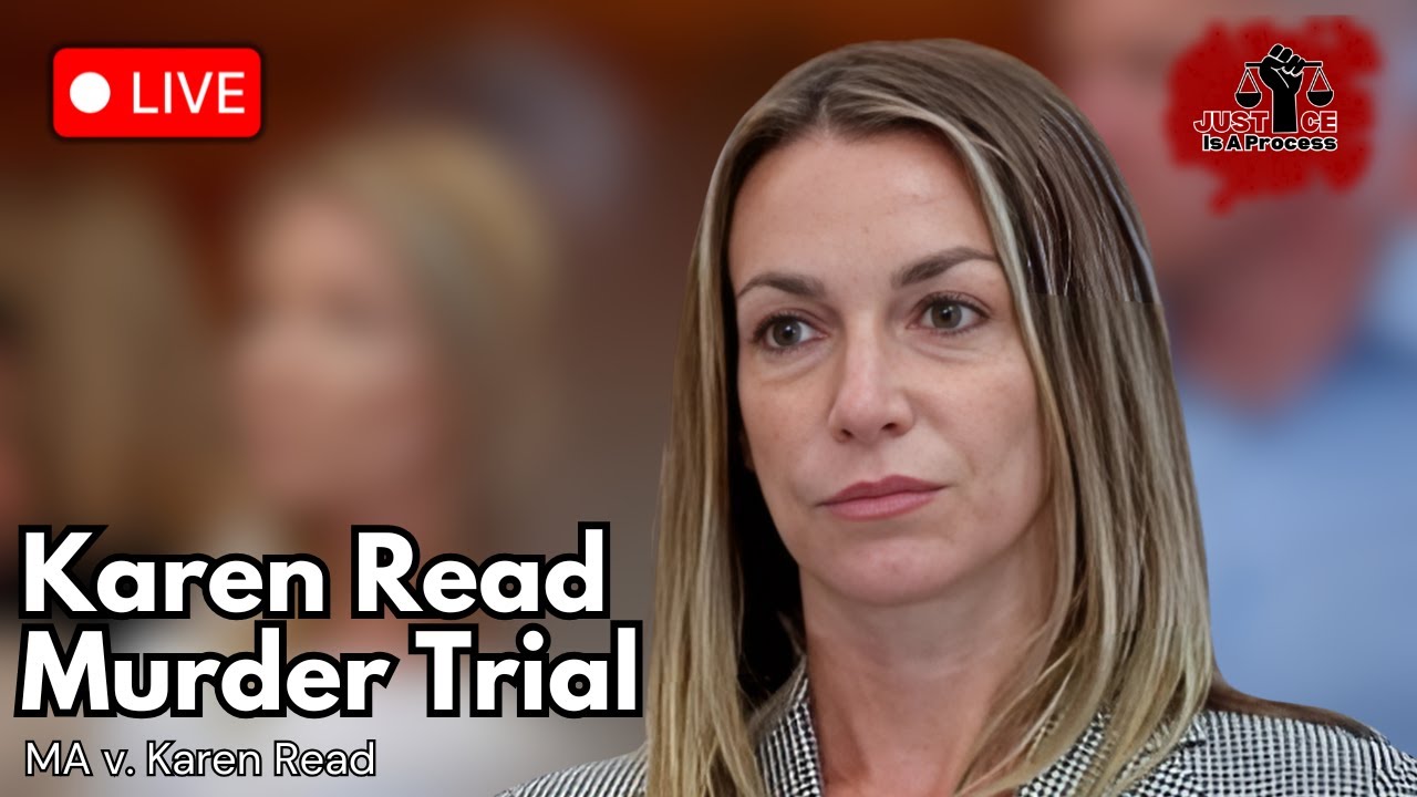 LIVE: Karen Read Murder Trial — MA v. Karen Read — Day Fifteen - YouTube