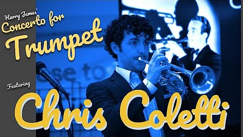 "Concerto for Trumpet" Harry James | featuring CHR...