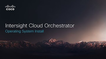 Cisco Intersight Cloud Orchestrator - OS Install Overview