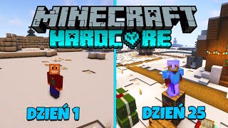 Przeżyłem 25 DNI w Świątecznej krainie na świecie Minecraft HARDCORE!