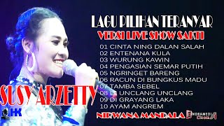 KUMPULAN LAGU TERANYAR SUSY ARZETTY VERSI LIVE SHOW 2021/2022