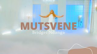 Bridget Ndanga - Mutsvene  (Video)