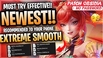 New! Config ML Anti Lag Extreme Smooth 60FPS + Ping Speed Patch Obsidia - Mobile Legends