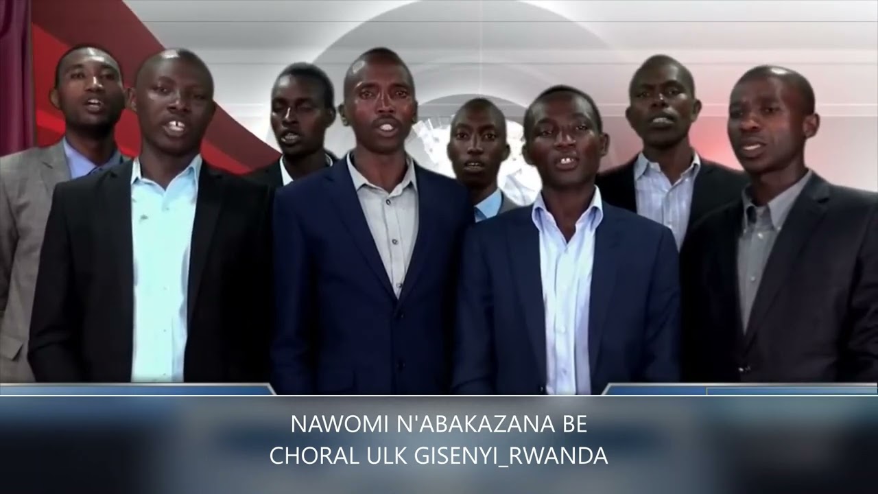 NAOMI N'ABAKAZANA BE|| ULK GISENYI CHORAL