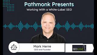 Performance SEO Strategies for Agencies That Want Results | Mark Herre from SEOgame
