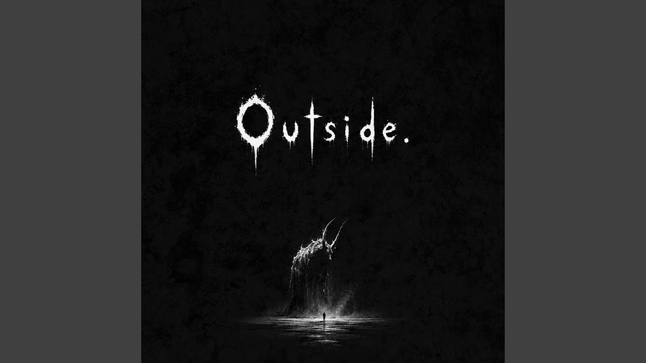 YouTubeでOutsideを視聴 YouTubeでOutsideを視聴