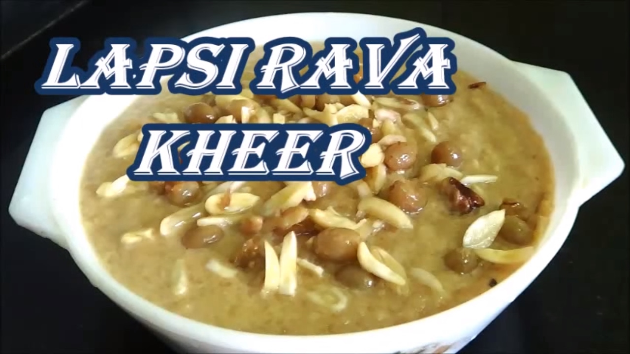 Lapsi Rava Kheer Broken Wheat Kheer Payasam Recipe YouTube