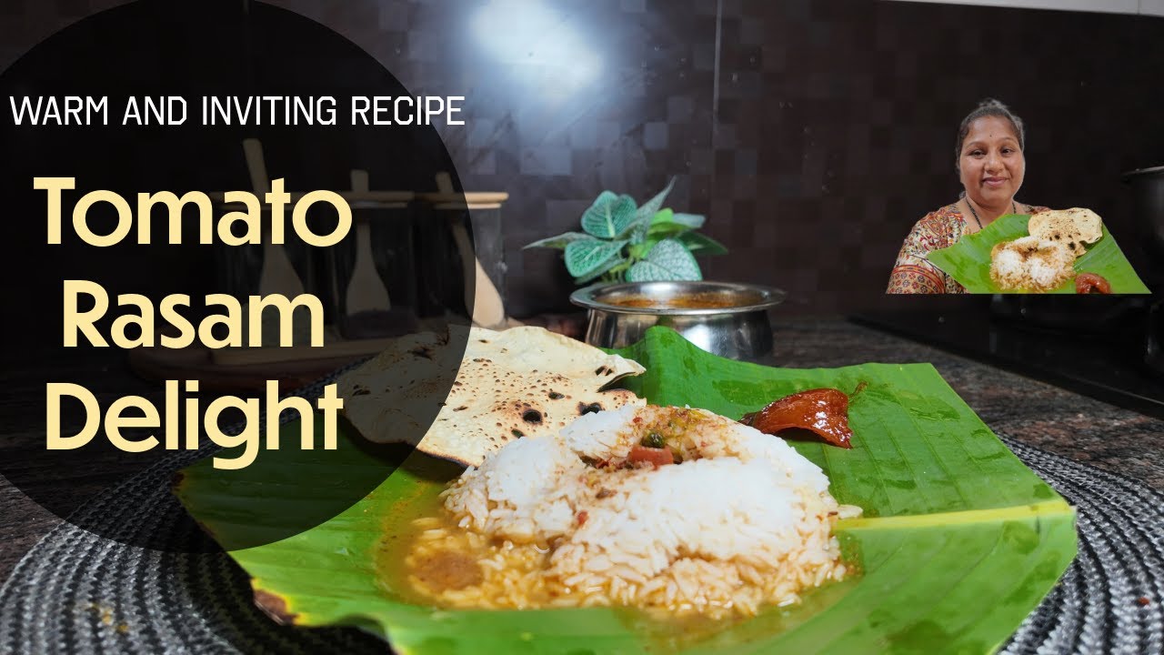 Simple & Tasty Tomato Rasam | Easy Homemade Rasam Recipe 