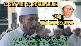 Ya Sayyidi Ya Rosulallah Versi Guru Sekumpul (Lirik Teks) Habib Bidin Assegaf feat Az zahir