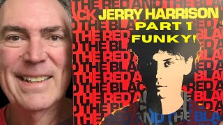 Jerry Harrison - The Red and The Black - Retrospective