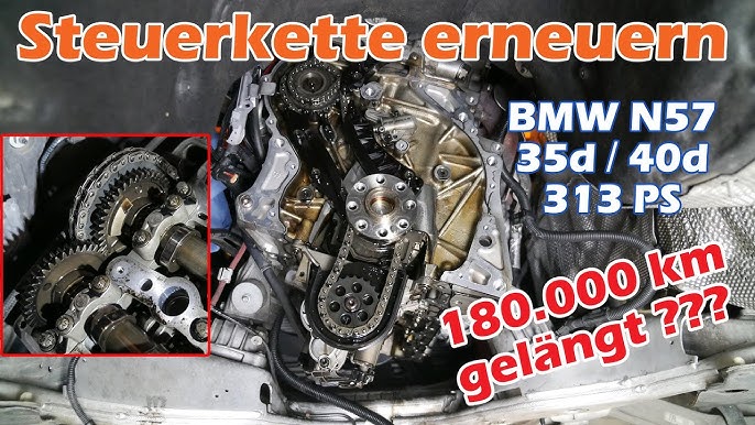 Steuerkette wechseln BMW Motor N57 Motor 2150,-€ inkl. MwSt. – ES  Autoservice KFZ Meisterbetrieb