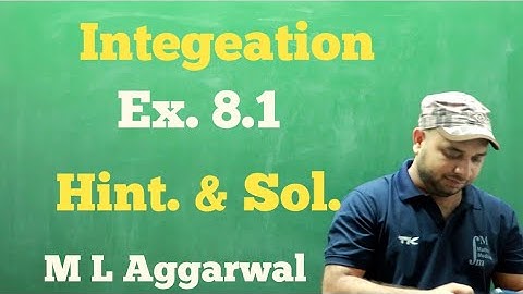 ISC Board | Class 12th | ML Agarwal | Integration | Ex. 8.1 | Hint & sol. |