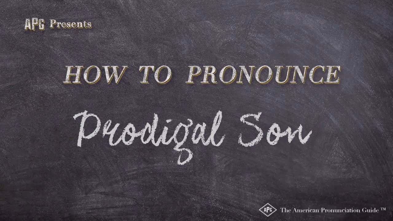How To Pronounce Prodigal Son Real Life Examples YouTube How To Pronounce Prodigal Son Real Life Examples YouTube