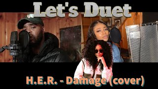 H. E. R.  - Damage (Mashup Duet Cover)