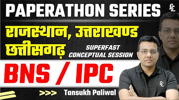 BNS - IPC | RJS, UKPSC(J), CGPSC(J) | Paperathon Series By Tansukh Paliwal | Linking Laws