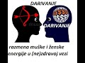 DARIVANJE Razmena Muške I ženske Energije U Ne Zdravoj Vezi