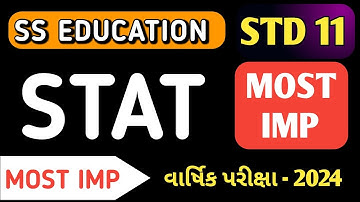 STD 11 STAT FINAL EXAM 2024 IMP | DHORAN 11 STAT VARSHIK PARIKSHA 2024 IMP | ANNUAL EXAM 2024 IMP