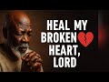 Heal My Broken Heart, Lord – Soulful Gospel Prayer Song