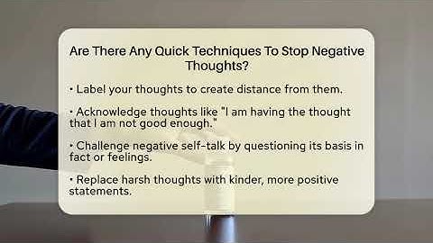 Are There Any Quick Techniques To Stop Negative Thoughts? - Inside Body Image