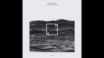 Gigi Masin - Talk To The Sea