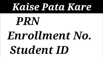 How To Get Prn Number | University Enrollment Number | Student ID Kaise Pata Kare